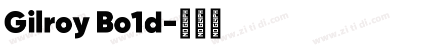 Gilroy Bo1d字体转换